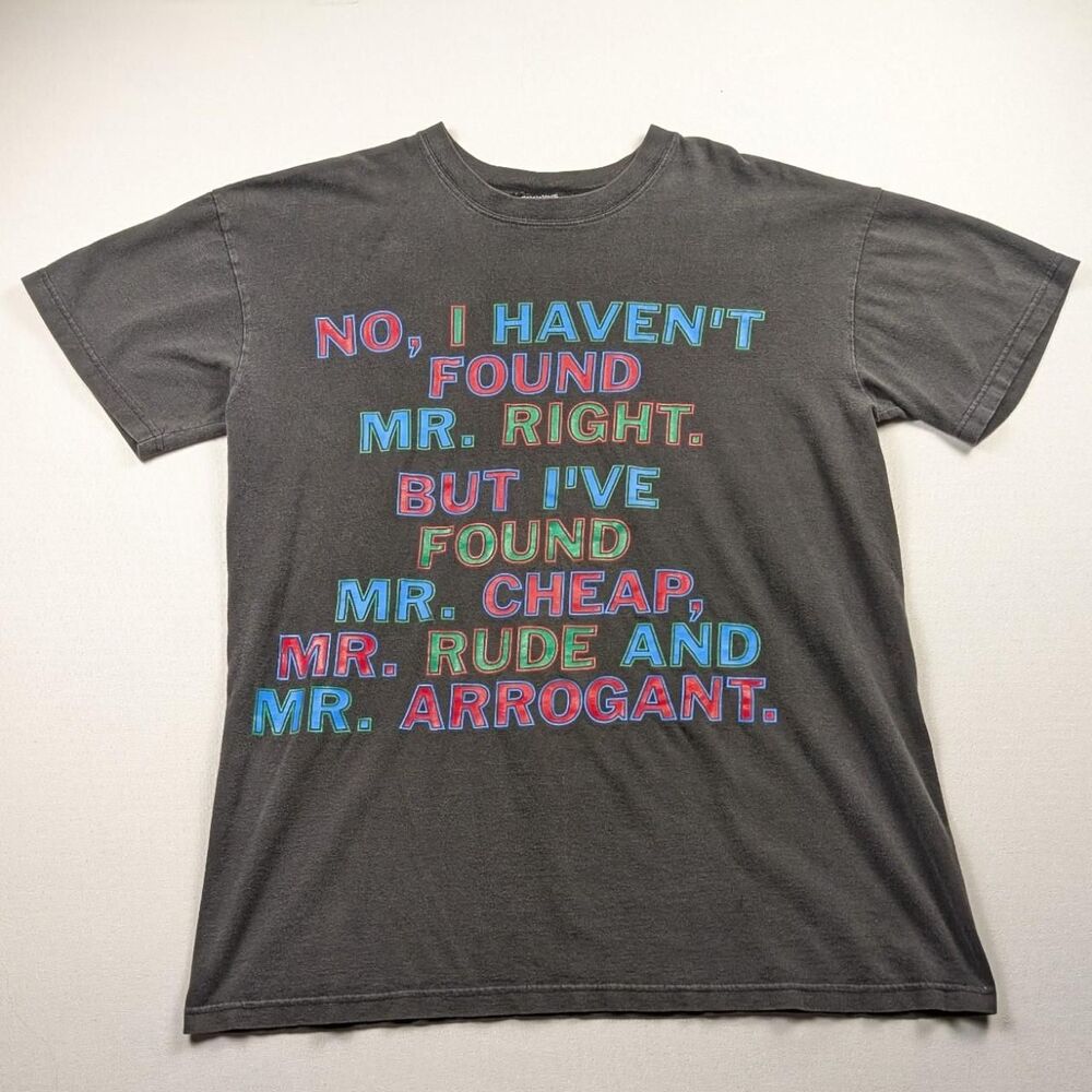 Vintage Faded Black Funny Quote Tshirt  Mr. Right 90s Gag Tshirt